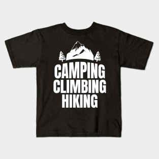 Camping Climbing Hiking Kids T-Shirt